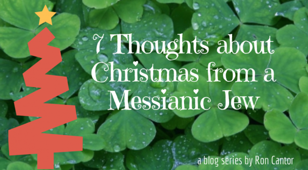 Here is a different view of Christmas--from a Messianic Jew.